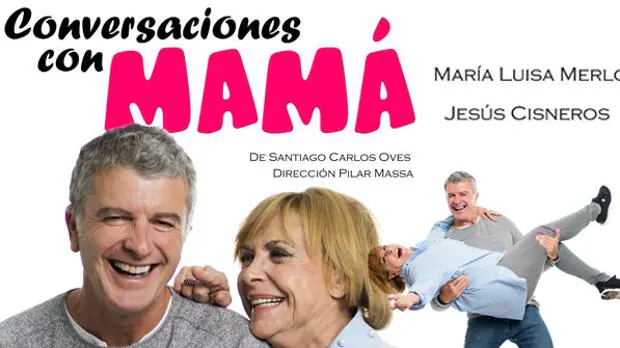 María Luisa Merlo y Jesús Cisneros estrenan «Conversaciones con mamá», este jueves, en Torrijos