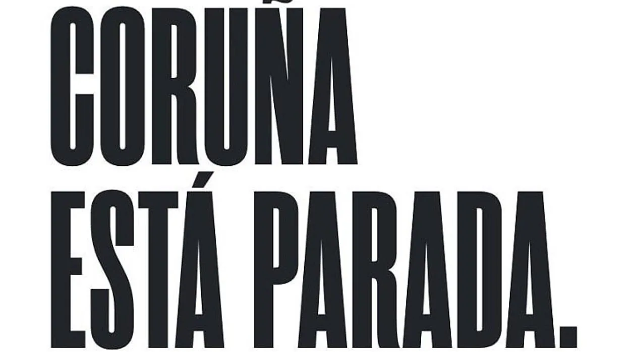 Cartel de la campaña «Coruña está parada»