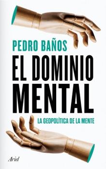 El dominio mental (Ed. Ariel). 544 páginas. 21,90€.