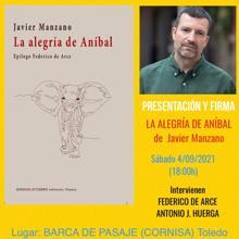 Javier Manzano presenta este sábado «La alegría de Aníbal», su último libro, en Barco Pasaje