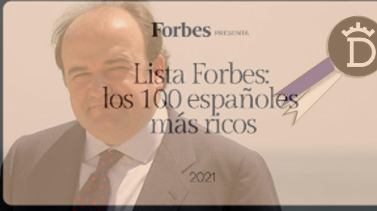 Santiago Domecq Bohórquez, en la Lista Forbes de los más ricos de España en 2021