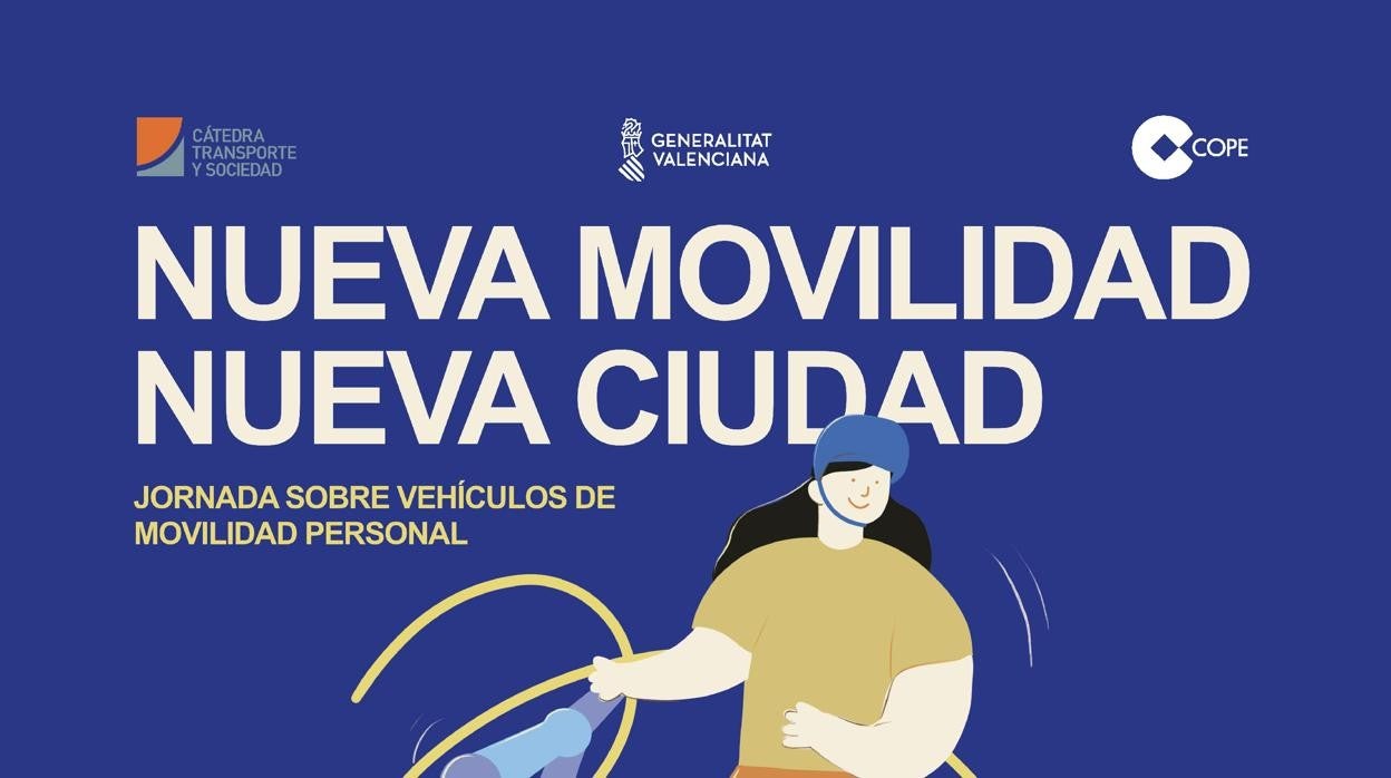 Cope Valencia y la Generalitat organizan la jornada 'Nueva Movilidad, Nueva Ciudad'