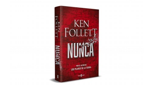 Nunca, el último libro de Ken Follett