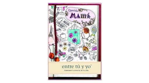 Libro "Querida mamá. Entre tú y yo" para conocer a mamá
