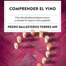 Portada del libro 'Comprender el Vino' de Pedro Ballesteros