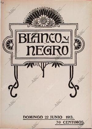 BLANCO Y NEGRO MADRID 22-06-1913
