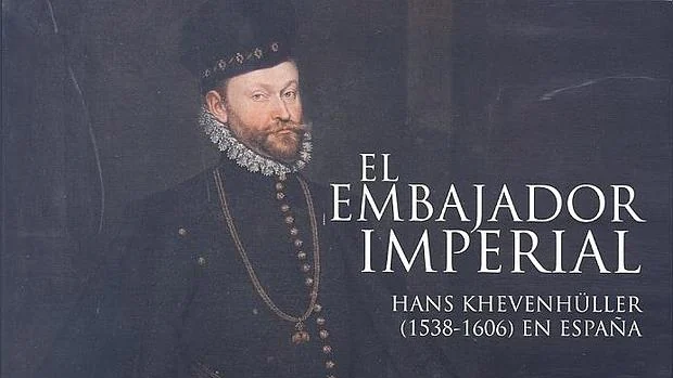 Portada del libro «El Embajador Imperial: Hans Khevenhüller»