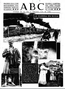 Los estragos de la Segunda Guerra Mundial fueron muy violentos en la Europa oriental. Esta portada de ABC de septiembre de 1941 muestra los daños de la Operación Barbarroja en territorio soviético.