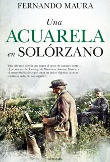 Antonio Maura, el olvidado reformista de Alfonso XIII que intentó salvar a España de sus fantasmas