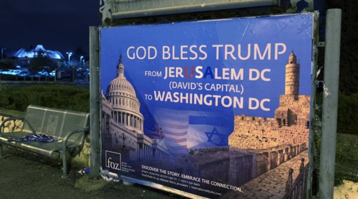 Un cartel en el barrio oeste de Jerusalén agradece la decisión de Trump