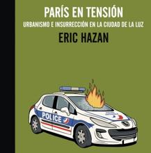 «Guerra eterna» entre la Policía y los jóvenes de los suburbios en Francia