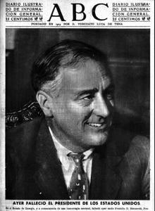 El 12 de abril de 1945, mientras trabajaba en su despacho, Franklin D. Roosevelt fallecía por una hemorragia cerebral. Esta fue la portada de ABC, tras la muerte del presidente.