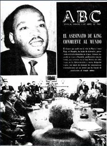 ABC recogió, en su portada del 6 de abril de 1968, el asesinato de Martin Luther King, defensor de los derechos civiles de los negros en EE.UU., una noticia que conmovió al mundo.