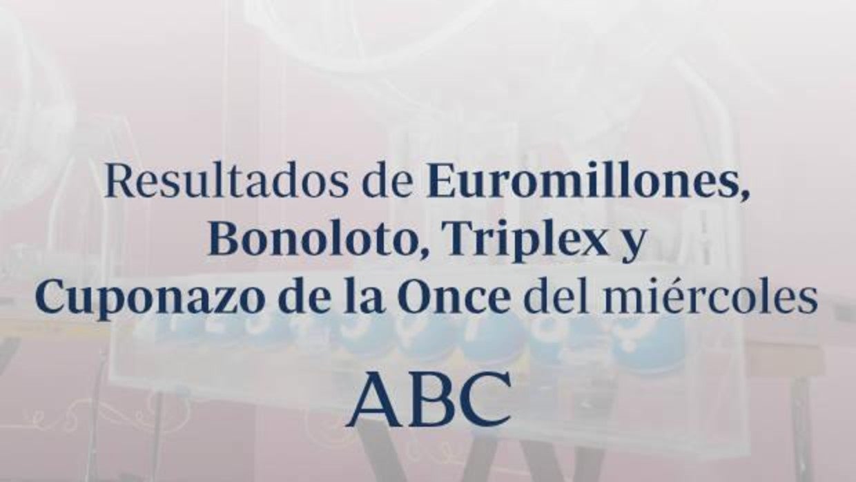 Resultados de las loterías y sorteos de hoy miercoles 19 de mayo del 2021