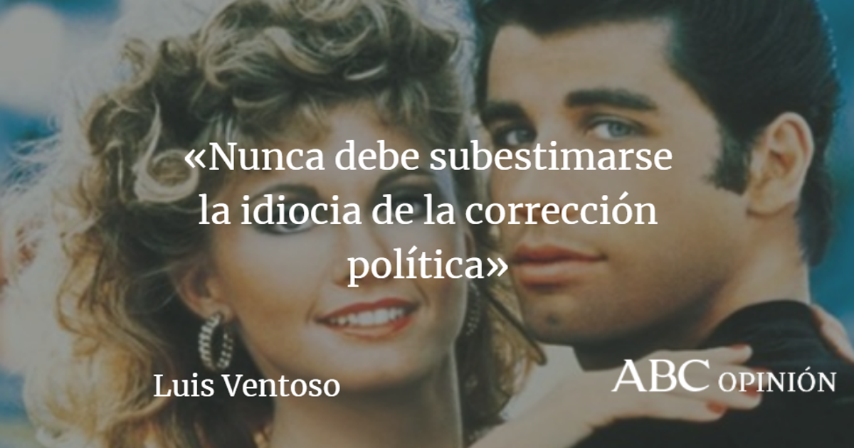 Luis Ventoso: Politizando «Grease»