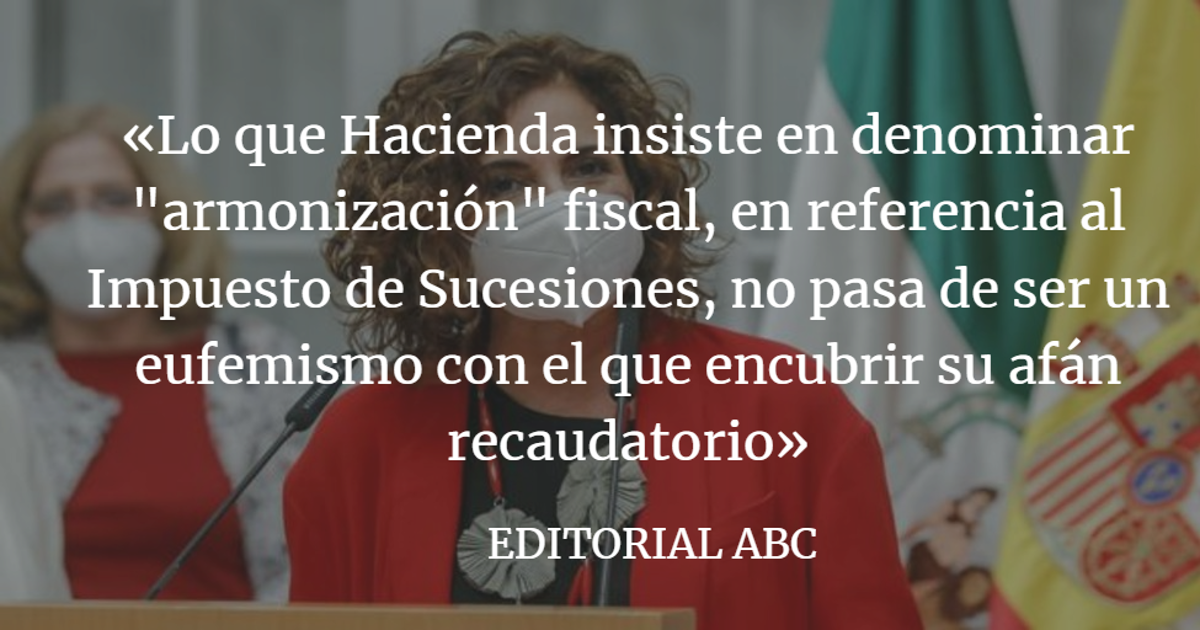 Editorial ABC: El impuesto de sucesiones, anacrónico y lesivo