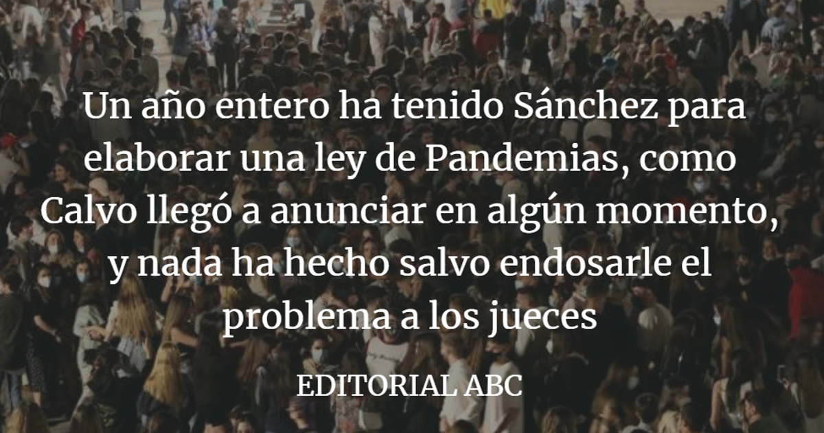 Editorial ABC: Estado de alarma: Lo que mal empieza, mal acaba