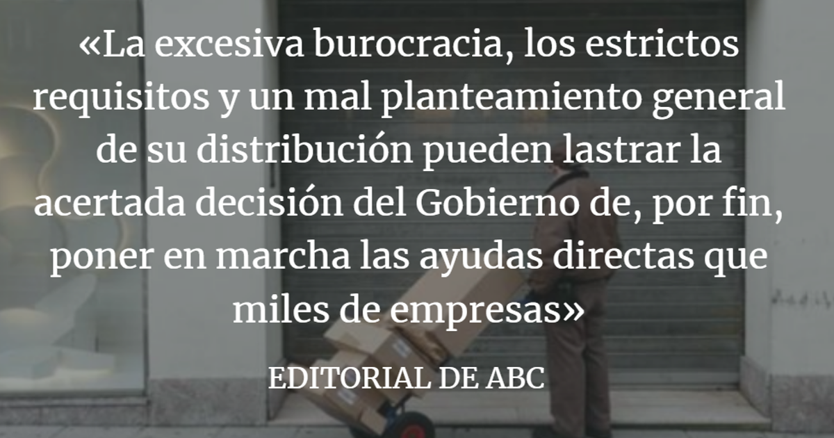 Editorial ABC: Agilizar ya la concesión de ayudas directas