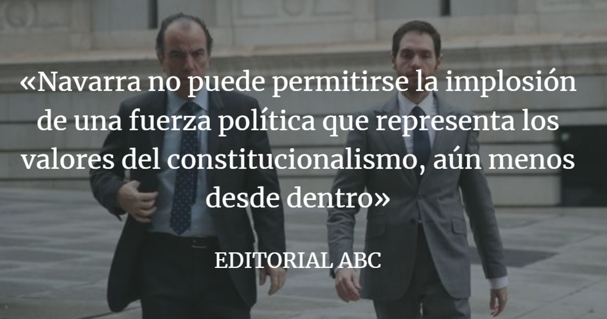 Editorial ABC: La fractura de UPN, amenaza para Navarra