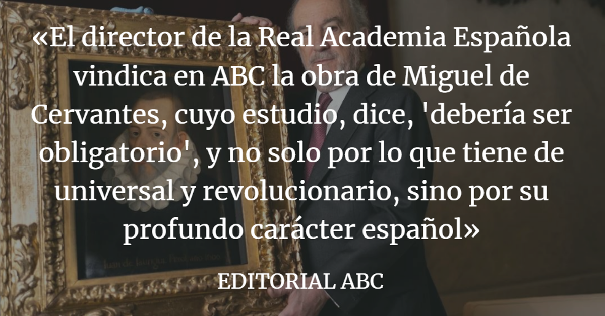 Editorial ABC: Cervantes y la esencia de una España cancelada