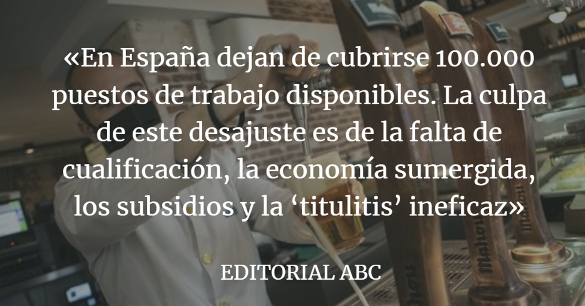 Editorial ABC: Las paradojas del empleo vacante