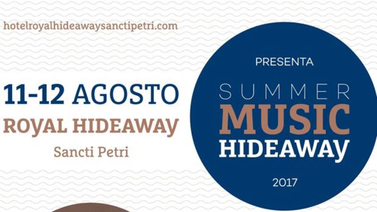 El Summer Music Hideaway se celebrará en el Hotel Royal Hideaway Sancti Petri.