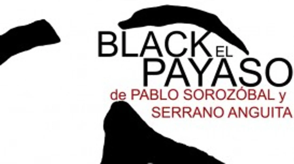Cartel anunciador de la producción lírica Black El payaso