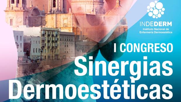 Cádiz será sede del I Congreso Europeo de Sinergias Dermoestéticas