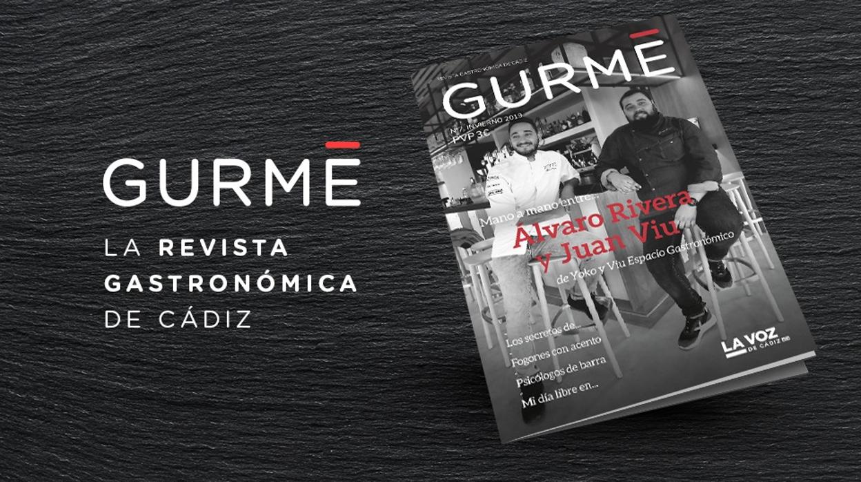 El domingo llega a los kioskos la Revista GURMÉ con La Voz de Cádiz