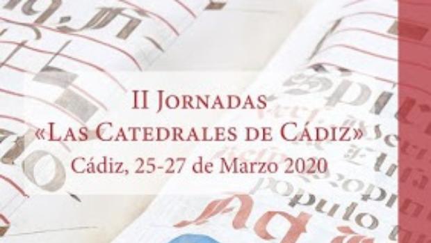 Las II Jornadas de Catedrales de Cádiz, pospuestas hasta nuevo aviso por el Covid-19