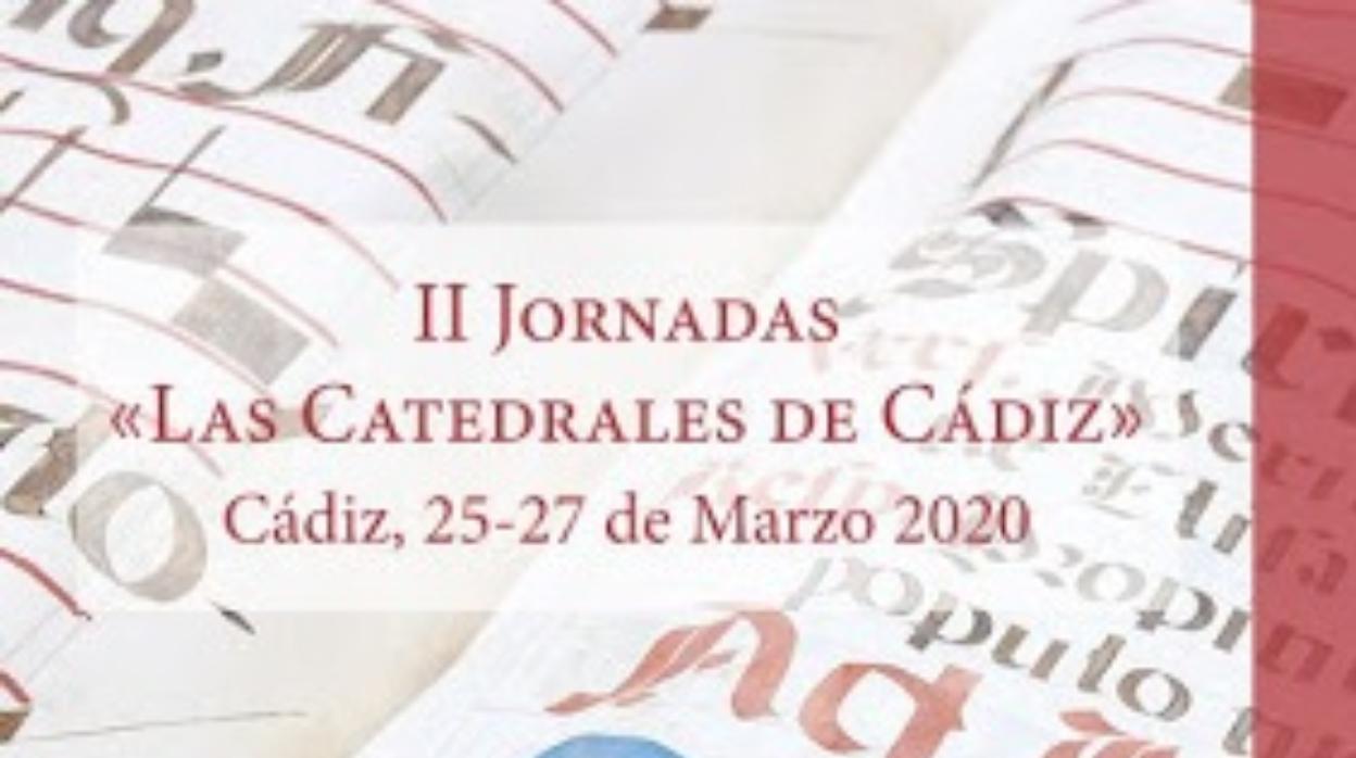 Las II Jornadas de Catedrales de Cádiz, pospuestas hasta nuevo aviso por el Covid-19