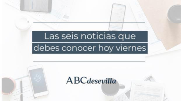 Las seis noticias que debes conocer hoy, viernes 25 de octubre