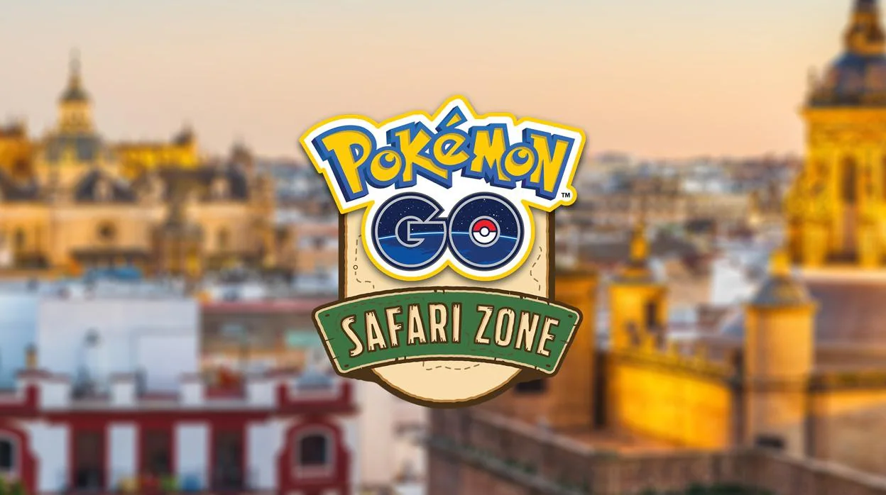 La Zona Safari Pokemon Go llega a Sevilla en mayo