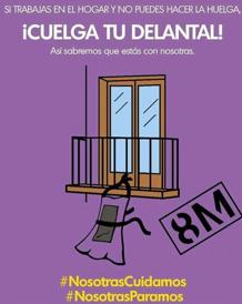 «Nosotras cuidamos. Nosotras paramos» es otro eslogan de la convocatoria, que anima a las mujeres a colgar el delantal