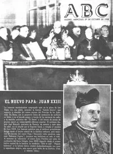 Angelo Guiseppe Roncalli fue portada de ABC con motivo de su elección como Papa el 28 de octubre de 1958. Tres meses después convocó el Concilio Vaticano II, que arrancaría el 11 de octubre de 1962.