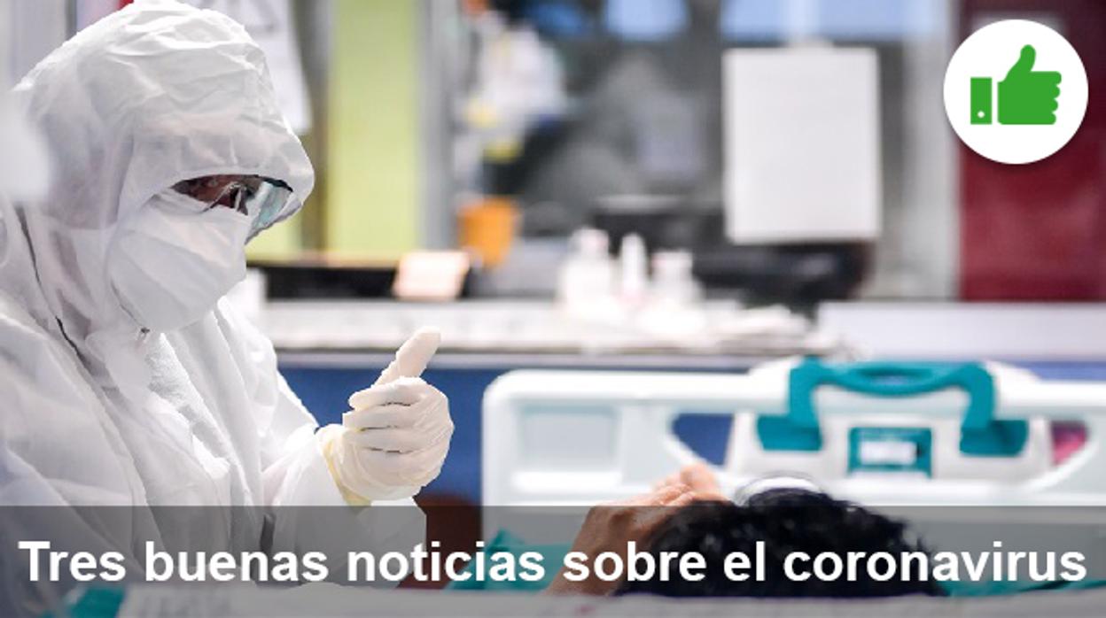 Las tres buenas noticias de hoy sobre el coronavirus