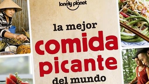 «La mejor comida picante de mundo» de Lonely Planet