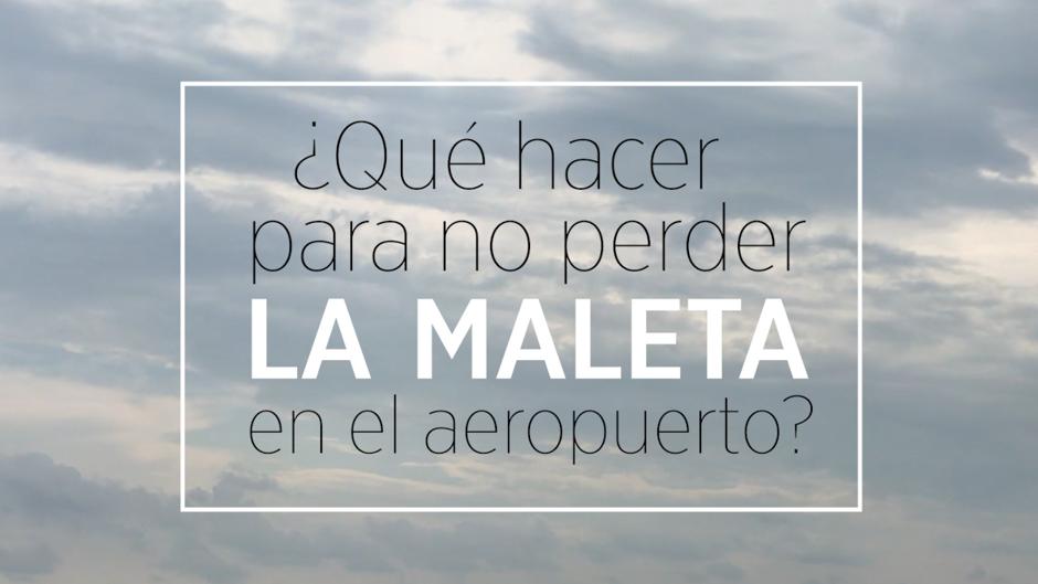 Qué hacer para no perder una maleta en el aeropuerto